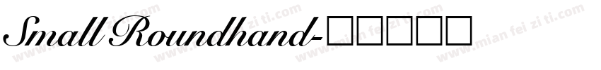Small Roundhand字体转换